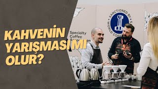 Nitelikli Kahve Yarışmaları  Yarışma Rehberi  Kahve Yarışmalarına Dair Sorular  Kahve 101 [upl. by Nadaha]