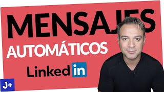 COMO mandar MENSAJES AUTOMATICOS en LinkedIn Tutorial [upl. by Nnaarual]