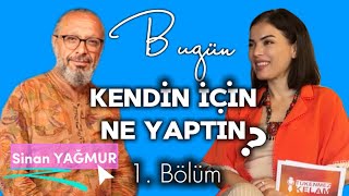 Sinan Yağmur  Bugün Kendin İçin Ne Yaptın Tasavvufu Anlıyor muyuz [upl. by Aneen96]