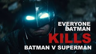 Everyone Batman Kills in BvS and why it matters [upl. by Lyle]