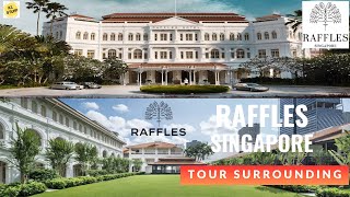 Raffles Singapore  Tour Surrounding the Luxury Hotel [upl. by Renato]