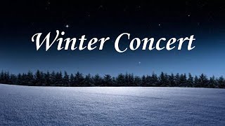 Winter Concert 2023 [upl. by Chaffinch690]