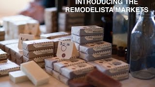 Remodelista Markets Video [upl. by Ikkin]