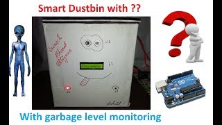 DIY Smart Dustbin with garbage level monitoring  IOT based Garbage monitoring system [upl. by Gruchot]