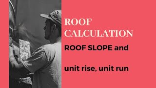 Roof calculation Roof slope and unit rise [upl. by Gautious]