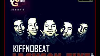 Kiff No Beat  Apprettezvous Jackson Five Mixtape [upl. by Zachary125]