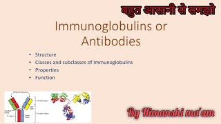 Immunoglobulins structure properties and function Antibodies [upl. by Etnoval394]