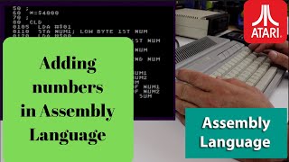 Performing Addition in 6502 Assembly Language [upl. by Amieva637]