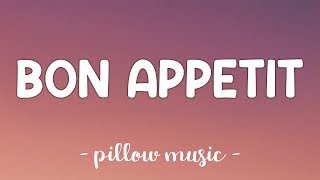 Bon Appetit  Katy Perry Lyrics 🎵 [upl. by Eladnor]