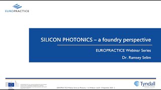 S3E0  Silicon Photonics webinar series  Prologue  Silicon Photonics a foundry perspective [upl. by Dardani]