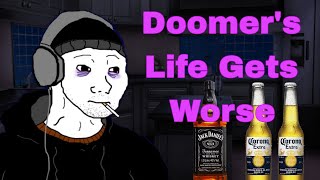 Doomers Life Gets Worse [upl. by Swartz619]