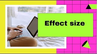 What is Effect Size  Explained in a simple and Easy way [upl. by Gnemgnok]