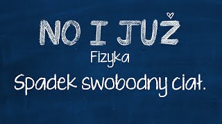 Spadek swobodny ciał Dynamika [upl. by Orsini828]