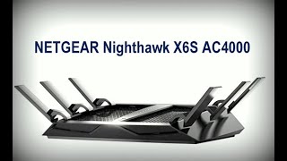 NETGEAR Nighthawk X6S AC4000 Open Box and Setup [upl. by Siroled]