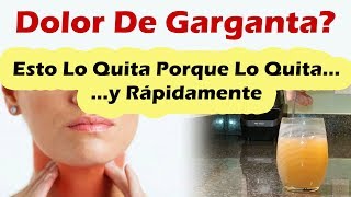 COMO QUITAR EL DOLOR DE GARGANTA AL INSTANTE Potentes Remedios Caseros Para El Dolor De Garganta [upl. by Richela]