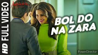 BOL DO NA ZARA Full Video Song  AZHAR  Emraan Hashmi Nargis Fakhri  Armaan Malik Amaal Mallik [upl. by Columbyne72]