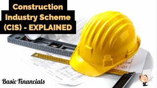 Construction Industry Scheme CIS  EXPLAINED [upl. by Nailil374]