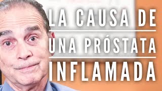 Episodio 1789 La Causa De Una Prostata Inflamada [upl. by Teerell]