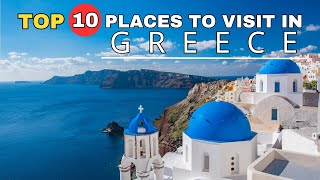 Top 10 places to visit in Greece [upl. by Theona456]