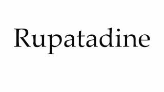 How to Pronounce Rupatadine [upl. by Iaras]