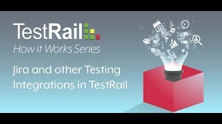 Jira and other Testing Integrations in TestRail [upl. by Heimlich590]