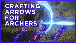 ELDEN RING ARROWS EXPLAINED  MATERIALSLOCATIONS FOR CRAFTING [upl. by Saylor623]