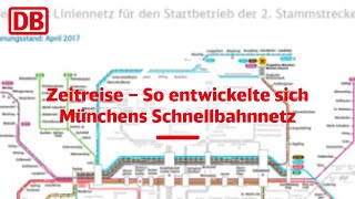 2 Stammstrecke München Zeitreise – So entwickelte sich Münchens Schnellbahnnetz [upl. by Reiniar]