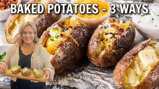 The Perfect Baked Potato  3 Ways [upl. by Brace]