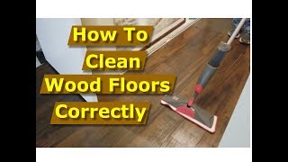 How to Clean Wood FloorsLaminate Flooring Correctly [upl. by Ynhoj]