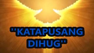 KATAPUSANG DIHUG with lyricsCebuano Worship Songs [upl. by Oralla]