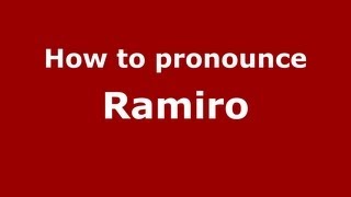 How to Pronounce Ramiro  PronounceNamescom [upl. by Goldin279]