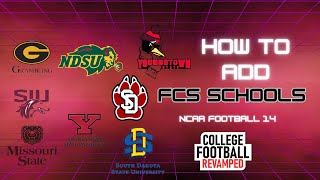 How to Add FCS Schools in NCAA 14 College Football Revamped V21 [upl. by Rabassa645]