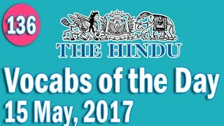 Daily The Hindu Vocabulary 15 May 2017  Learn 10 New Words with Tricks  Day136 [upl. by Moses881]