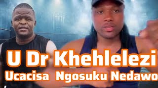 u Dr Khehlelezi uqinisekisa usuku Lwempi [upl. by Montana]