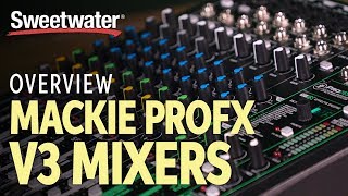 Mackie ProFX v3 Mixers Overview [upl. by Glynn138]