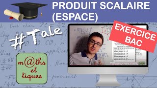 Prépare ton BAC  Produit scalaire espace  Droite plan  Algo [upl. by Parsifal]