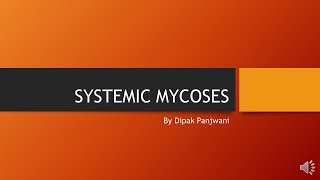 Systemic mycoses  DMP [upl. by Violet136]