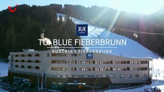 TUI BLUE Fieberbrunn  Skiurlaub Österreich [upl. by Onateyac]