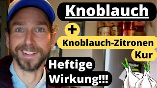 Knoblauch ist Medizin  Knoblauch Zitronen Kur Anleitung Heftige Wirkung [upl. by Deeraf]