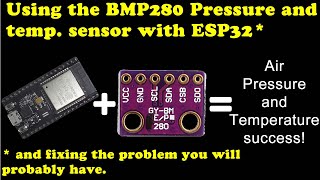 Quickie  BMP280 Pressure amp Temp on ESP32  the problems you might encounter and how to fix [upl. by Nahgaem400]