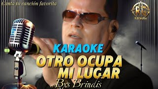 Karaoke  Brindis  Otro Ocupa Mi Lugar  Versión Karaoke [upl. by Luanne]