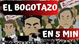 Historia de Colombia • EL BOGOTAZO EN 5 MINUTOS  Historia Patria [upl. by Feodor]