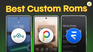 5 Best Custom ROMs for Android You Can Install in 2024 [upl. by Aecila]