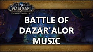 Battle of Dazaralor Raid Music  Battle for Azeroth [upl. by Eneleoj]