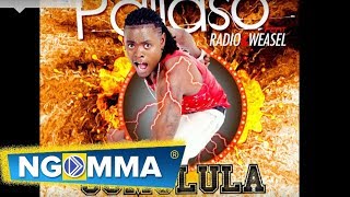 Pallaso  SUMULULA ft Radio amp Weasel Maaddd [upl. by Melisa]