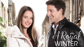 A Royal Winter First Look  Hallmark Channel Movie 2017 [upl. by Cirdla]