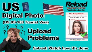 US Digital Photo US DS160 Tourist Visa Upload Problem Watch how its done  Reload Internet [upl. by Ettennor]