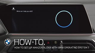 How to set up Amazon Alexa in your BMW with BMW Operating System 7 – BMW HowTo [upl. by Onivag338]