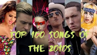 top 100 songs of the 2010s  best songs of the decade [upl. by Callean450]