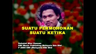 Suatu Permohonan Suatu Ketika  Sohaimi Mior Hassan Petikan Dari Official MTV Karaoke [upl. by Roosnam]